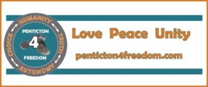 Penticton for Freedom Love Peace Unity